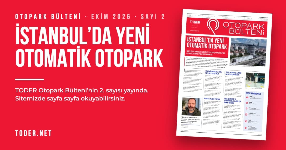 TODER Otopark Bülteni'nin 2. Sayısı Yayında