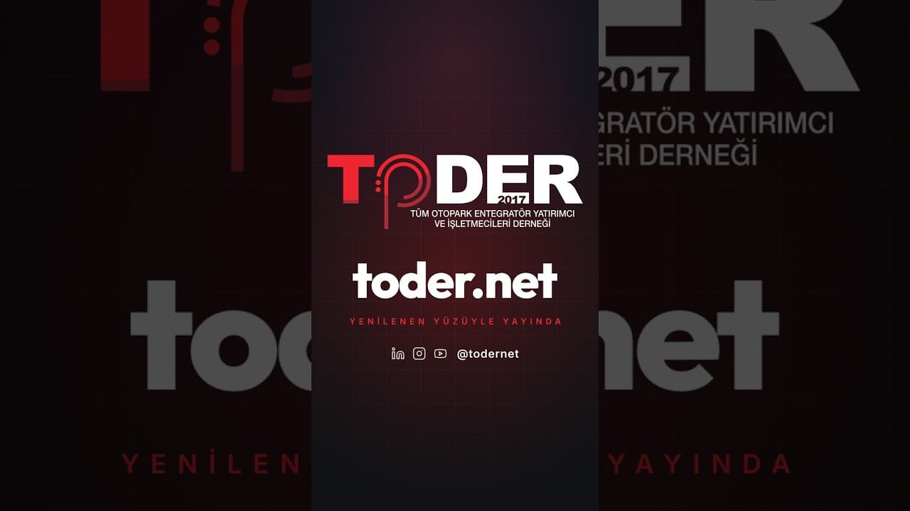 toder.net yenilendi: otopark sektörünün gündemi cebinizde